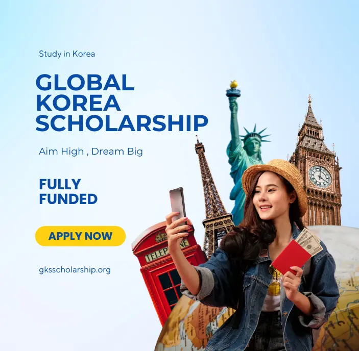 GKS Scholarship 2025 Study in Korea for Free - Apply Now