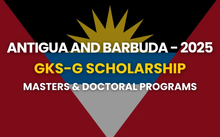 GKS Scholarship 2025 for Antigua and Barbuda